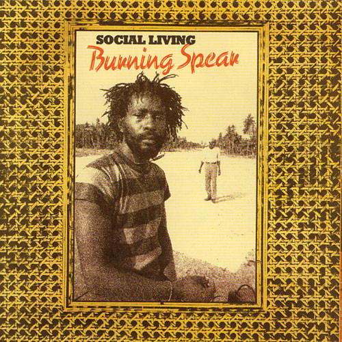Burning Spear - Social Living